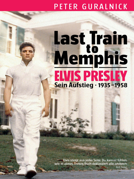 Title details for Elvis Last Train to Memphis by Peter Guralnick - Available